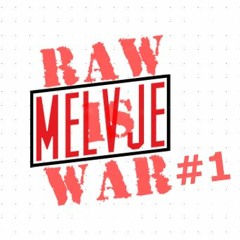 Raw Is War #1 XTRA RAW | by Melvje