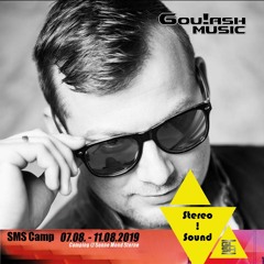 Stereo!Sound @ Goulash Music SMSXXIII Camping Stage