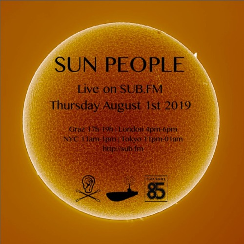 Stream Sun People - Aug 01 2019 - SUB FM by Sun People |||| Simon/off on de...