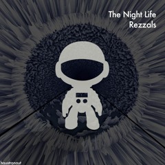 Rezzals - The Night Life (Original mix)