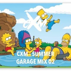 CXM- SUMMER GARAGE MIX 02