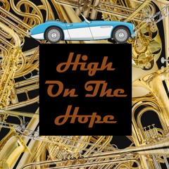 High On The Hope