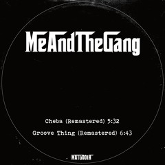 Groove Thing (Remastered) - Me And The Gang