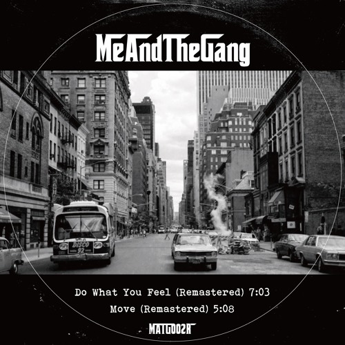 Do What You Feel (Remastered) - Me And The Gang