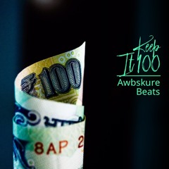 Keep It 100 || Produced x Awbskure