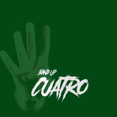 Band Up -  Cuatro (Official Audio)