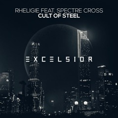 Rheligie, Spectre Cross - Cult Of Steel (Extended Vocal Mix)