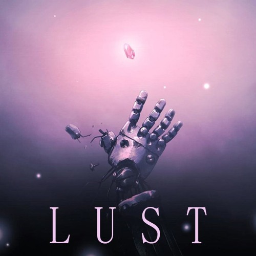 L U S T ft. Ishyaboi Ishi