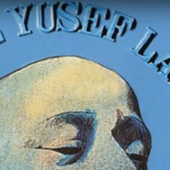 ELO Like It Is - Yusef Lateef (The Blue Yusef Lateef Virtual Jam feat. Freek Tosh Jojo)