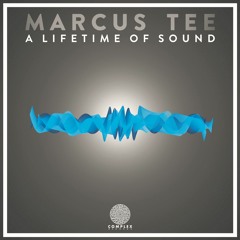 Marcus Tee - A Lifetime Of Sound LP Clips. Out now!