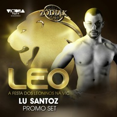 ZODIAK - leo - Set Promo - Victoria Haus - DjLu Santoz
