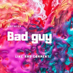 Billie Eillish - Bad Guy (Mrtn139 Hardstyle Remix)