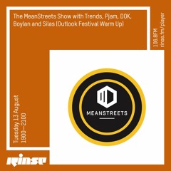 The Mean Streets Show with Trends, P Jam, DOK & Boylan (Outlook Festival Warm Up) - 13 August 2019