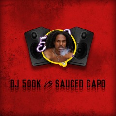 DJ 500k vs. Sauced Capo