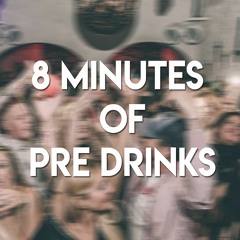 8 minutes of Pre drinks Vol 1 [Gabriel Jon]