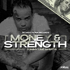 Tommy Lee Sparta - Money & Strength