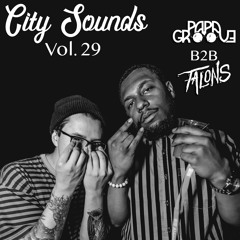 City Sounds Vol. 29 - Papa Groove B2B Talons