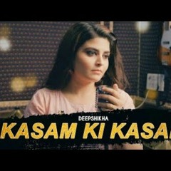 Kasam Ki Kasam | Female Version | Log Kehte Hai Pagal | Ft. Deepshikha Unplugged Cover Song HD 1080p