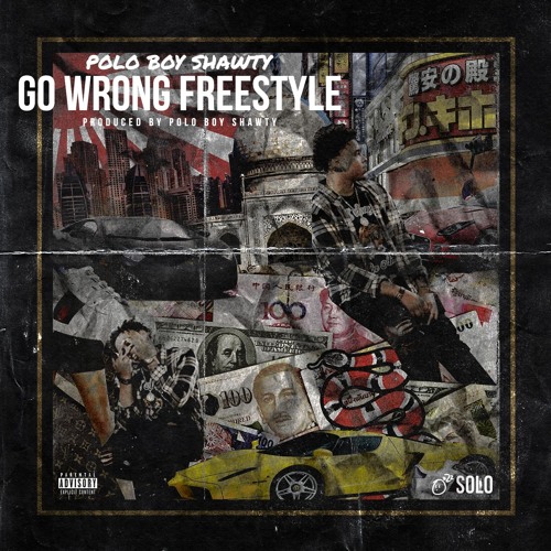 Polo Boy Shawty - Go Wrong Freestyle (Prod. By Polo Boy Shawty)