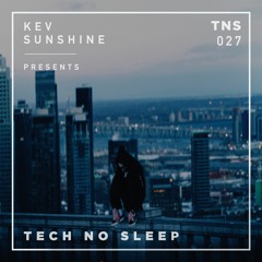 Tech No Sleep 027