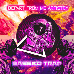 BASSed Trap (Future Bass, Bass Trap)