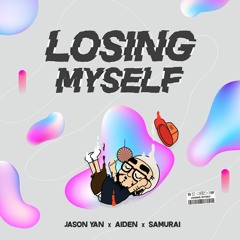 Jason Yan, Aiden, SAMURAI - Losing Myself