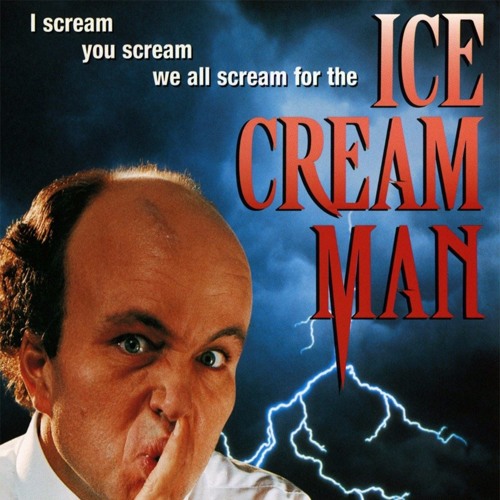 Ice Cream Man By I Was Scared Too A Horror Movie Podcast