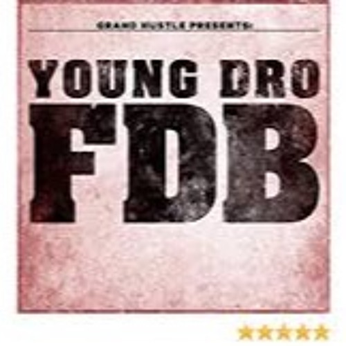 Young Dro - FDB (Vanta Black Remix)