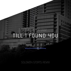 Phil Wickham - Till I Found You (Solomon Storts Remix)