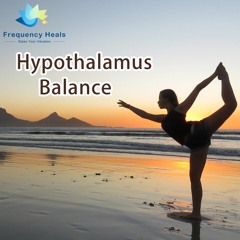 Frequency Heals - Hypothalamus Balance (XTRA)