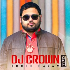 Sina Derakhshande - Kooke Halam (DJ CROWN REMIX)