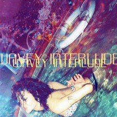 Wavy Interlude JoeLawxToriana