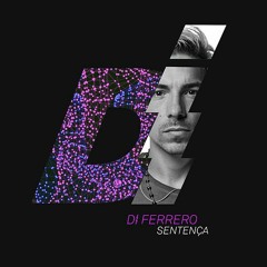 Di Ferrero - Sentença (Voltech, Eternal Soul & Deep Motion Remix)