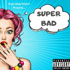 Black Heart Mafia - Super Bad
