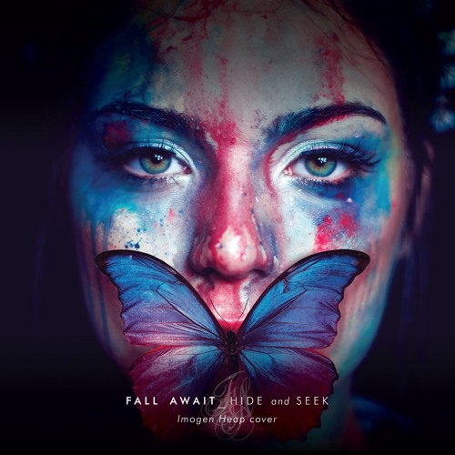 Stream Hide and Seek (Imogen Heap cover) by Fall Await