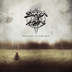 SWARM x ATHRS - Singing To The Sky