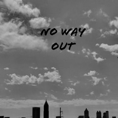 NO WAY OUT (Prod. RM)