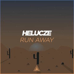 Helucze - Run Away (Instrumental Mix)
