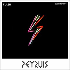 Flash - Peyruis | Free Background Music | Audio Library Release
