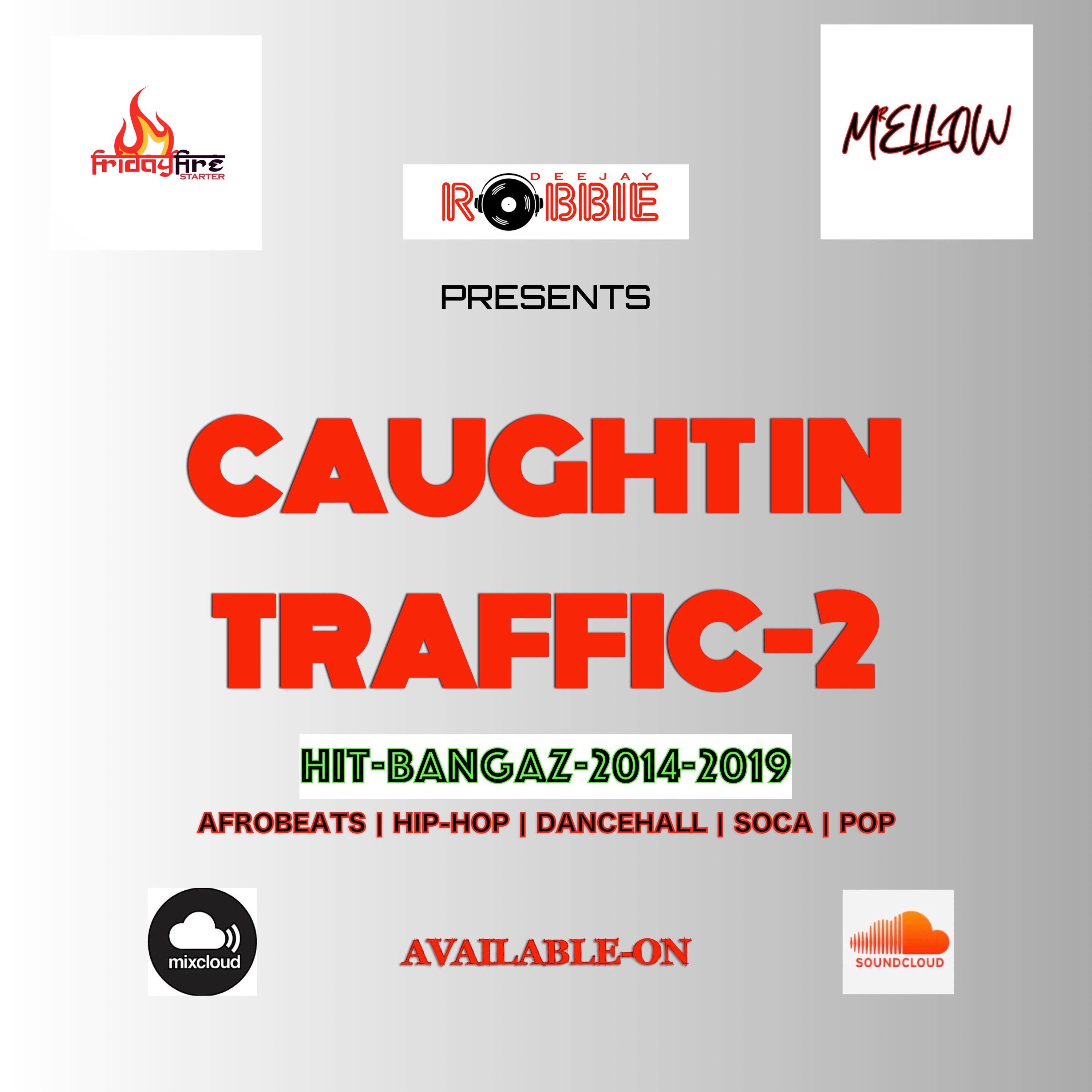 CAUGHT-IN-TRAFFIC-2 HIT-BANGAZ {2014-2019} episode artwork