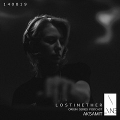 Lost In Ether | Origin Series | Aksamit