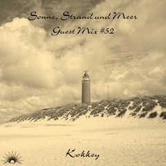 Sonne, Strand und Meer Guest Mix #52 by Kokkey