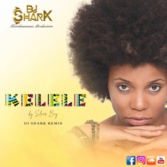 Dj Shark - KELELE - Kizomba Remix