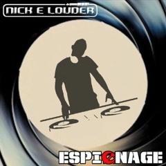 Espionage (Original Mix) - Nick E Louder - Melodic Techno