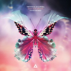 Tritonal & Kapera Feat. Ryann - Easy (VIVID Remix) [OUT NOW]
