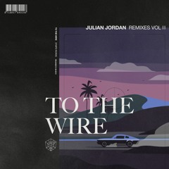 Julian Jordan - To The Wire (Crime Zcene Remix)