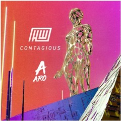 Haywyre - Contagious (Aaro Remix)