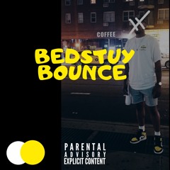 BEDSTUY BOUNCE (prod. King I Divine)
