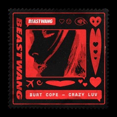 Burt Cope - Crazy Luv
