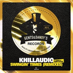 [GENTS100] Khillaudio - Swingin' Times (Leigh D Oliver Remix) Preview